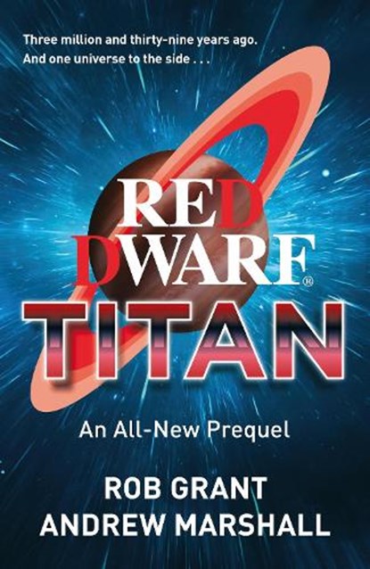 Red Dwarf: Titan, Rob Grant ; Andrew Marshall - Paperback - 9781399644402