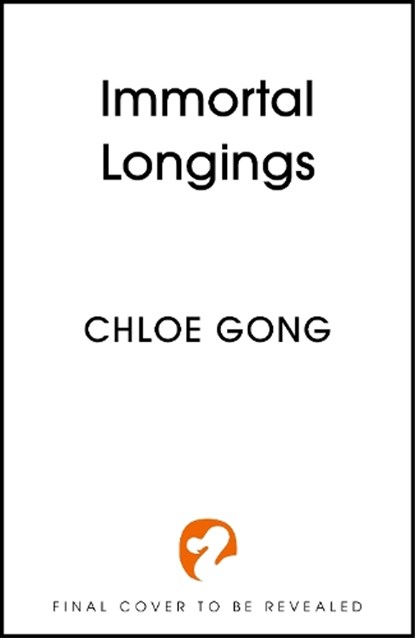 Immortal Longings, Chloe Gong - Paperback - 9781399700467