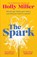 The Spark, Holly Miller - Paperback - 9781399700887
