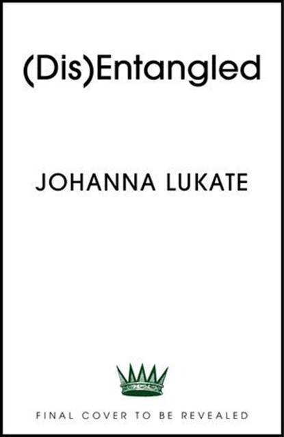 Disentangled, Johanna Lukate - Ebook - 9781399700993