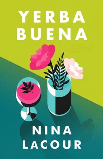 Yerba Buena, Nina LaCour - Ebook - 9781399701785