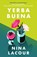 Yerba Buena, Nina LaCour - Paperback - 9781399701808
