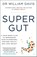 Super Gut, Dr Dr William Davis - Paperback - 9781399701815