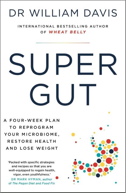 Super Gut, Dr Dr William Davis - Paperback - 9781399701815