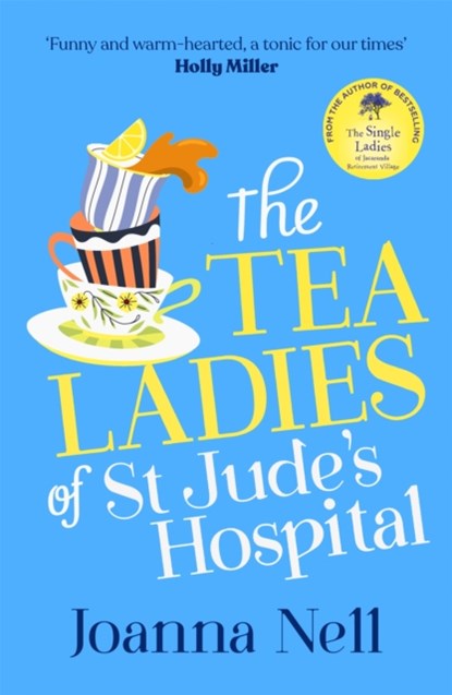The Tea Ladies of St Jude's Hospital, Joanna Nell - Paperback - 9781399702706