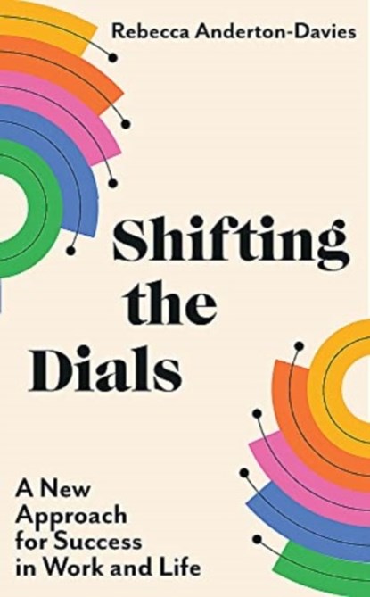 Shifting The Dials, R Anderton-Davies - Paperback - 9781399703765
