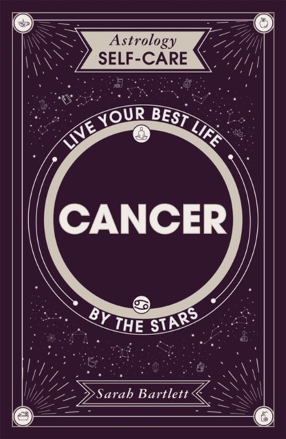 Astrology Self-Care: Cancer, Sarah Bartlett - Gebonden - 9781399704670