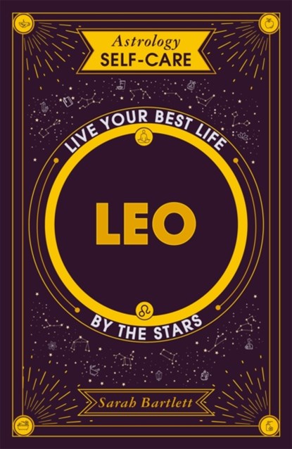 Astrology Self-Care: Leo, Sarah Bartlett - Gebonden - 9781399704700