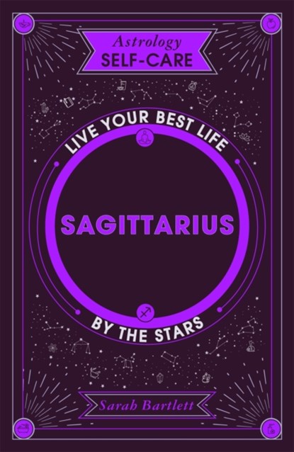 Astrology Self-Care: Sagittarius, Sarah Bartlett - Gebonden - 9781399704823