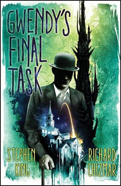 Gwendy's Final Task, Stephen King ; Richard Chizmar - Paperback - 9781399705387