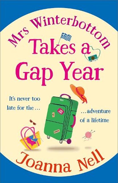 Mrs Winterbottom Takes a Gap Year, Joanna Nell - Paperback - 9781399705998