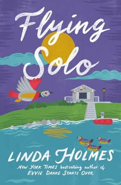 Flying Solo, Linda Holmes - Ebook - 9781399707800