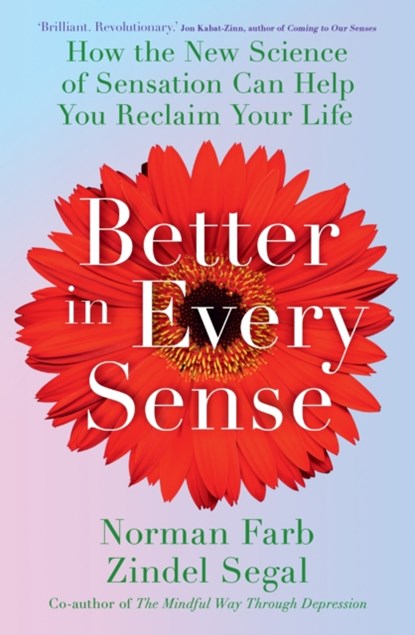 Better in Every Sense, Norman Farb ; Zindel Segal - Paperback - 9781399708166