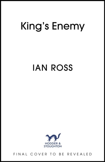 King's Enemy, Ian Ross - Gebonden - 9781399708920