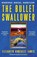 The Bullet Swallower, Elizabeth Gonzalez James - Paperback - 9781399709101