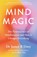Mind Magic, Dr James Doty - Paperback - 9781399710961