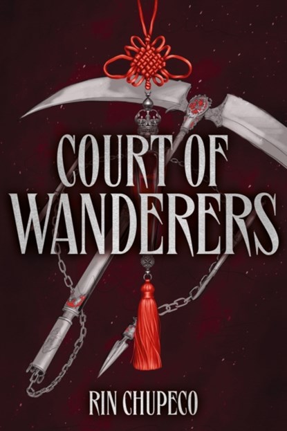 Court of Wanderers, Rin Chupeco - Paperback - 9781399711661