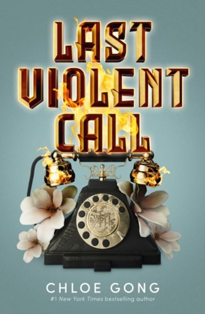 Last Violent Call, Chloe Gong - Paperback - 9781399712538