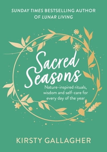 Sacred Seasons, Kirsty Gallagher - Ebook - 9781399712828