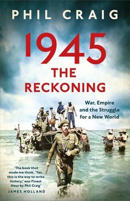 1945: The Reckoning, Phil Craig - Ebook - 9781399714518