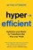Hyperefficient, Mithu Storoni - Paperback - 9781399716024