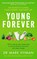 Young Forever, Dr Mark Hyman - Paperback - 9781399716307