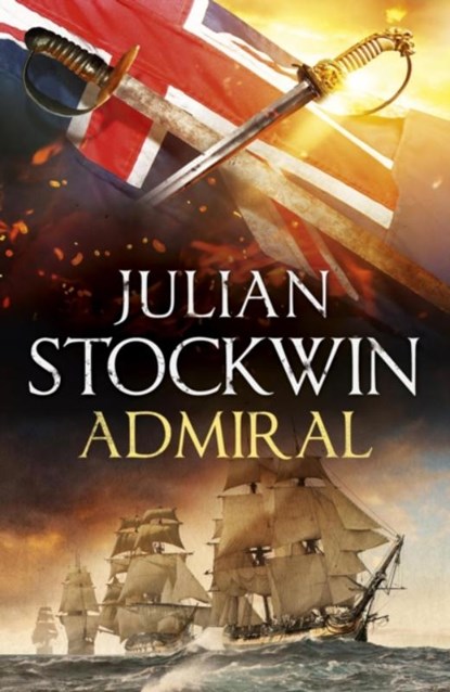 Admiral: Thomas Kydd 27, Julian Stockwin - Gebonden - 9781399716765