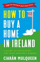 How to Buy a Home in Ireland | Ciaran Mulqueen | 