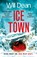 Ice Town, Will Dean - Gebonden - 9781399717311