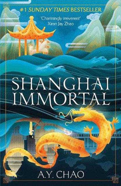 Shanghai Immortal, A. Y. Chao - Paperback - 9781399717458