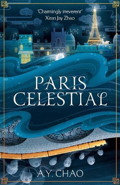 Paris Celestial, A. Y. Chao - Paperback - 9781399717502