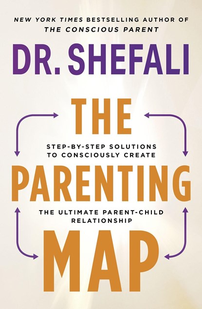 The Parenting Map, Dr Shefali Tsabary - Paperback - 9781399719087
