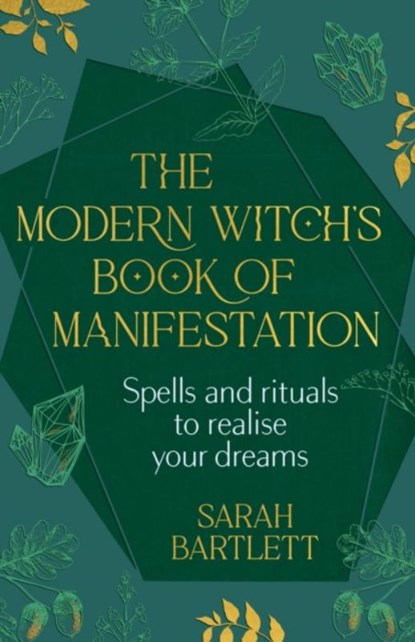 The Modern Witch’s Book of Manifestation, Sarah Bartlett - Gebonden - 9781399722292