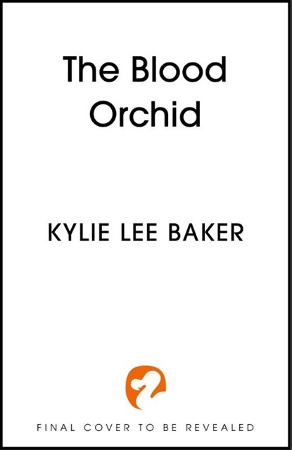 The Blood Orchid, Kylie Lee Baker - Paperback - 9781399723374