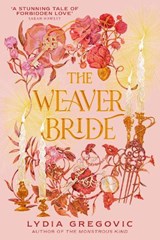 The Weaver Bride - Lydia Gregovic - 9781399724319