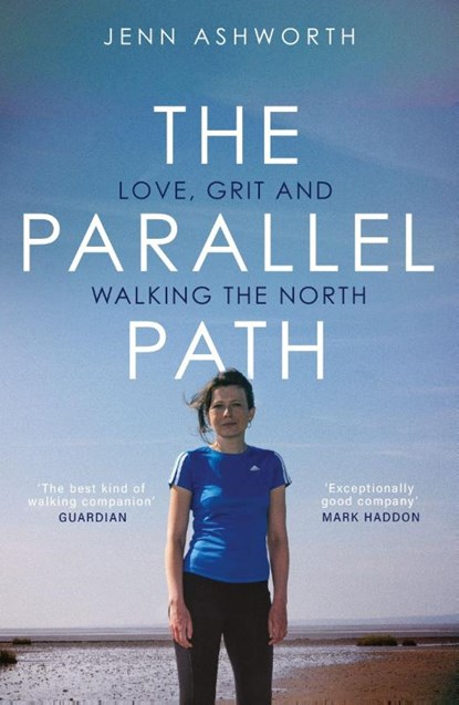 The Parallel Path, Jenn Ashworth - Paperback - 9781399725088