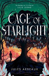 Cage of Starlight - Jules Arbeaux - 9781399725187