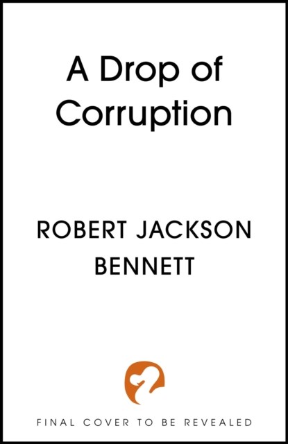 A Drop of Corruption, Robert Jackson Bennett - Paperback - 9781399725415