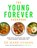 The Young Forever Cookbook, Dr Mark Hyman - Paperback - 9781399725729