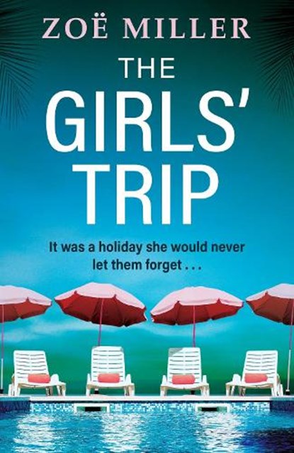 The Girls' Trip, Zoe Miller - Paperback - 9781399726634