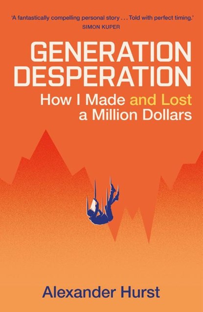 Generation Desperation, Alexander Hurst - Paperback - 9781399728294
