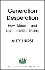 Generation Desperation - Alexander Hurst - 9781399728317