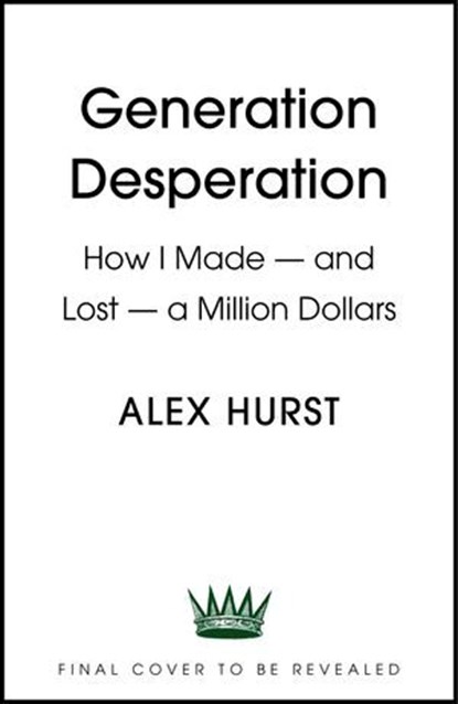 Generation Desperation, Alexander Hurst - Ebook - 9781399728317