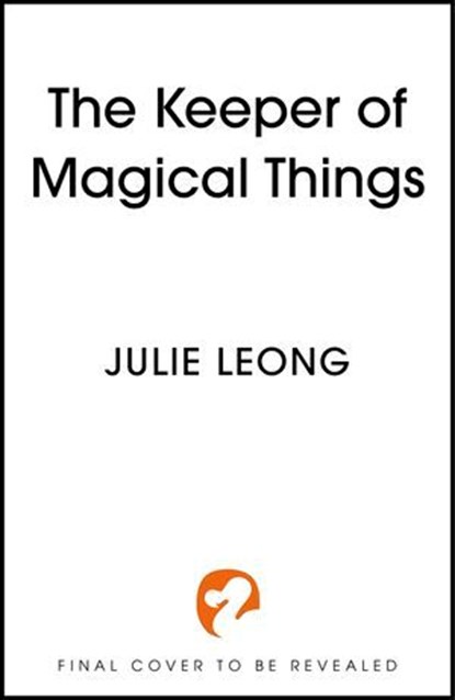 The Keeper of Magical Things, Julie Leong - Ebook - 9781399729116