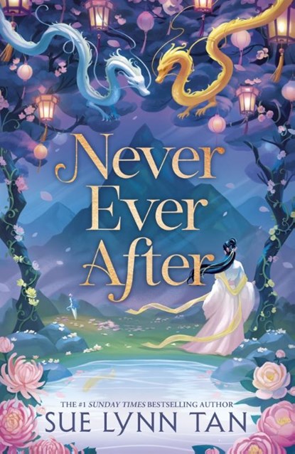 Never Ever After, Sue Lynn Tan - Paperback - 9781399729215
