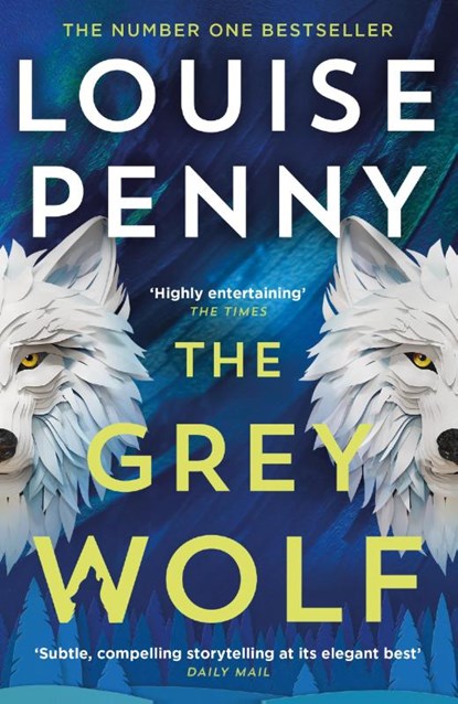 The Grey Wolf, Louise Penny - Paperback - 9781399730549