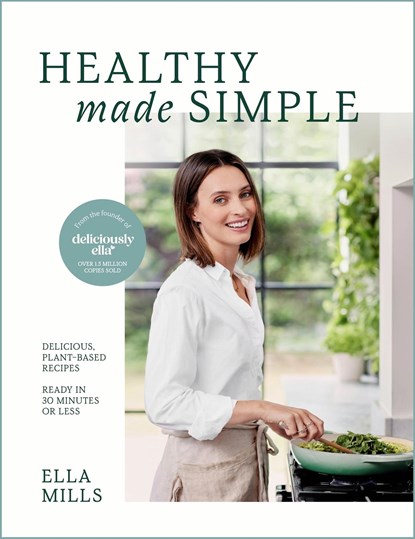 Mills, E: Deliciously Ella Healthy Made Simple, Ella Mills - Gebonden - 9781399731034