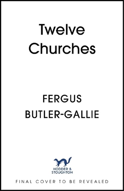 Twelve Churches, Fergus Butler-Gallie - Gebonden - 9781399731300