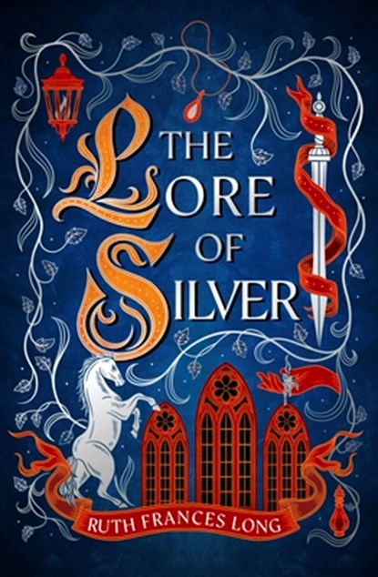 The Lore of Silver, Ruth Frances Long - Gebonden - 9781399731614