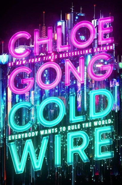 Coldwire, Chloe Gong - Paperback - 9781399732369